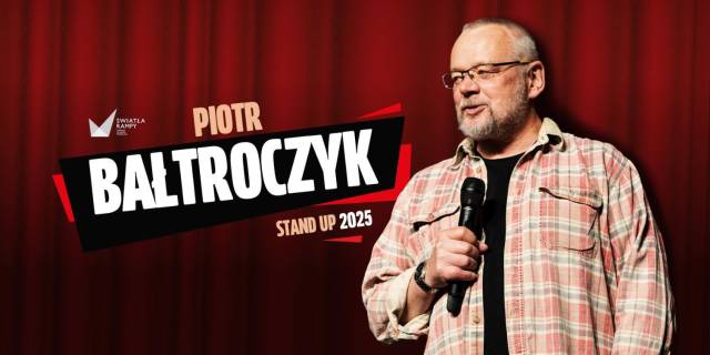 Piotr Bałtroczyk | Stand-up