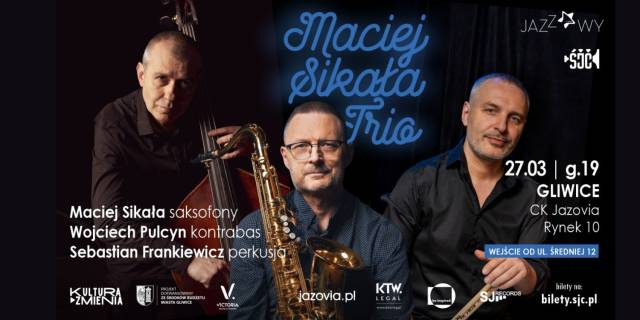 Czwartek Jazzowy z Gwiazdą | Maciej Sikała Trio