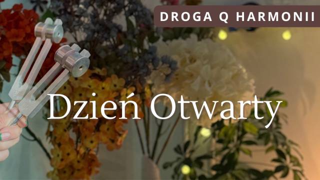 Otwarte wydarzenie “Droga Q Harmonii” GLIWICE