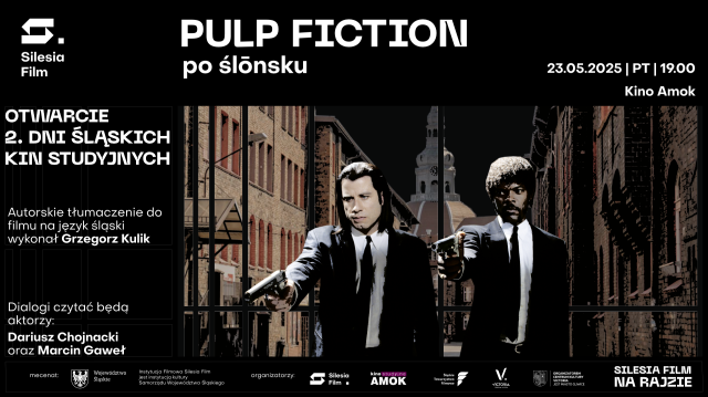 Pulp Fiction po ślōnsku | Otwarcie 2. Dni Śląskich Kin Studyjnych