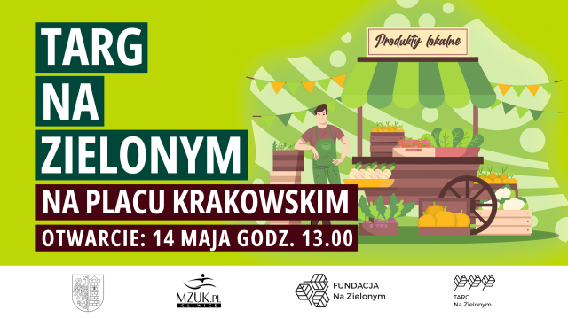 Targ na Zielonym na placu Krakowskim - otwarcie