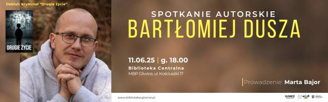 Bartłomiej Dusza – spotkanie autorskie