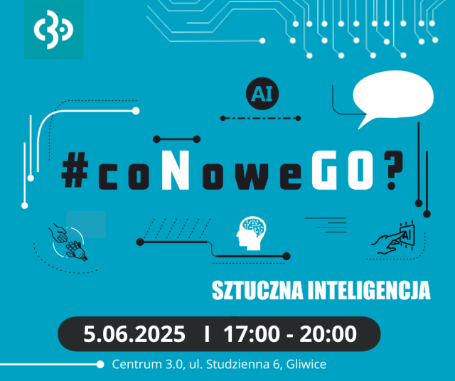 Konferencja #coNoweGO? Sztuczna Inteligencja
