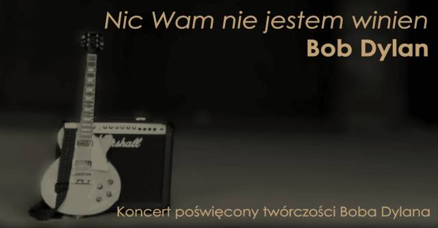 Koncert poświęcony twórczości Boba Dylana 
