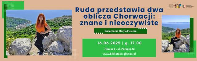 Ruda przedstawia dwa oblicza Chorwacji – znane i nieznane – prelekcja
