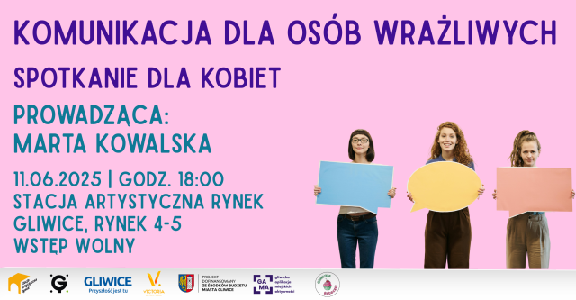 Spotkanie dla kobiet "Komunikacja dla osób wrażliwych" | Marta Kowalska