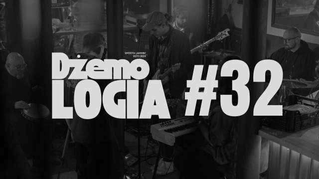 JAM SESSION! Dżemologia #32 w Ormiańskiej - wstęp wolny
