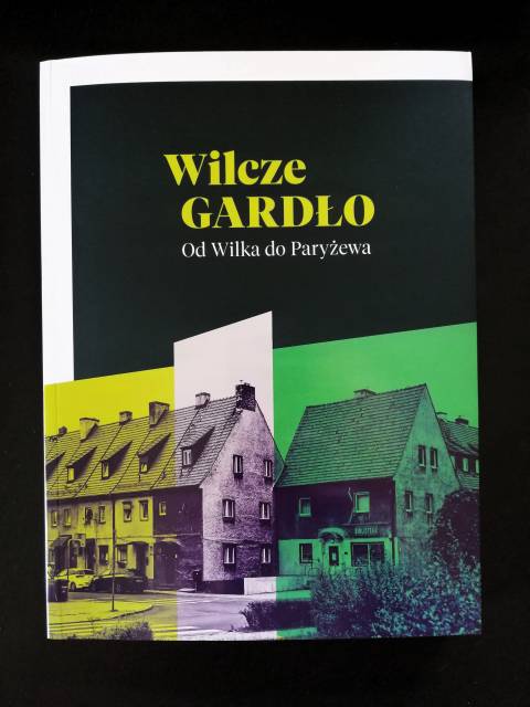 Już jest! Publikacja książki „Wilcze Gardło. Od Wilka do Paryżewa”