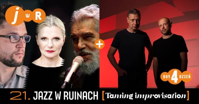 21. Międzynarodowy Festiwal Jazz w Ruinach | Dzień czwarty