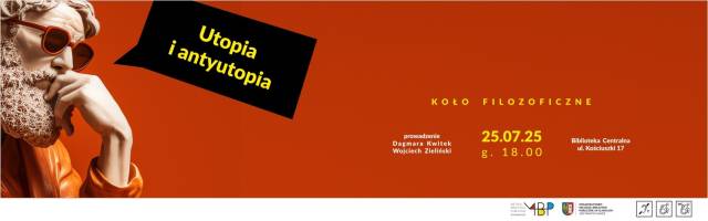 Koło filozoficzne — Utopia i antyutopia