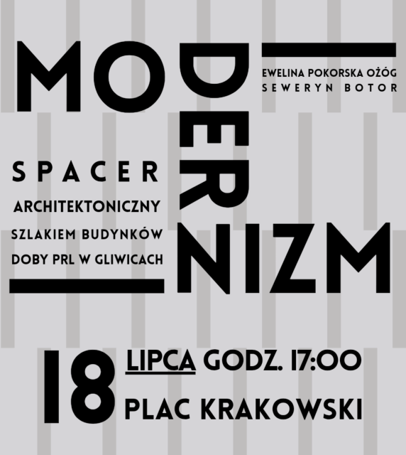 Spacer architektoniczny szlakiem budynków doby PRL w Gliwicach 