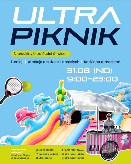 ULTRA PIKNIK - 1. urodziny kortów ULTRA PADEL GLIWICE
