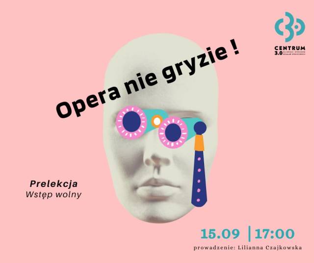 Opera nie gryzie!