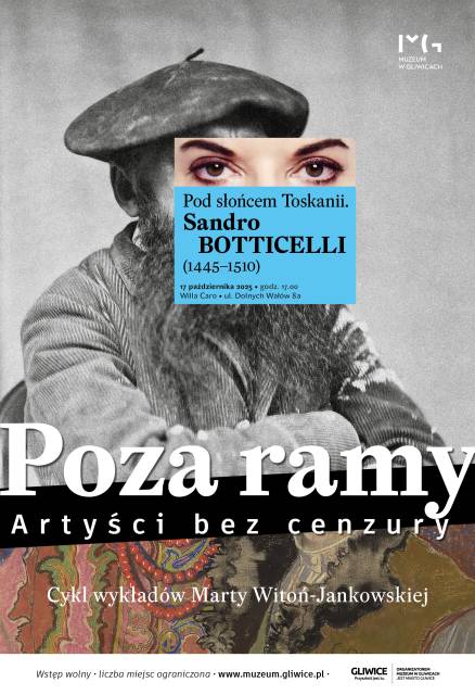 Poza ramy. Artyści bez cenzury. Wykład: „Pod słońcem Toskanii. Sandro Botticelli (1445-1510)”