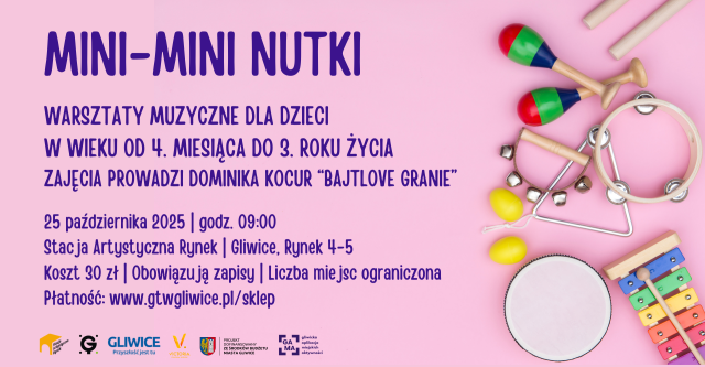 MINI-MINI NUTKI - warsztaty muzyczne dla dzieci od 4. miesiąca życia do 3. roku życia
