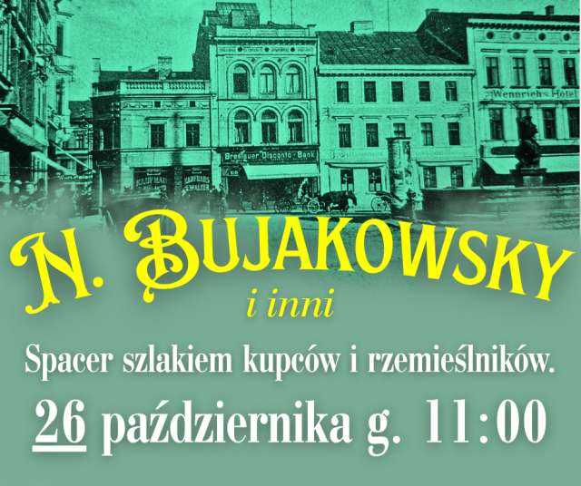 N. Bujakowsky i  inni. Spacer szlakiem kupców i rzemieślników.