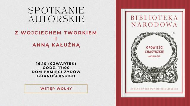 "Opowieści chasydzkie. Antologia" Spotkanie autorskie z Wojciechem Tworkiem i Anną Kałużną